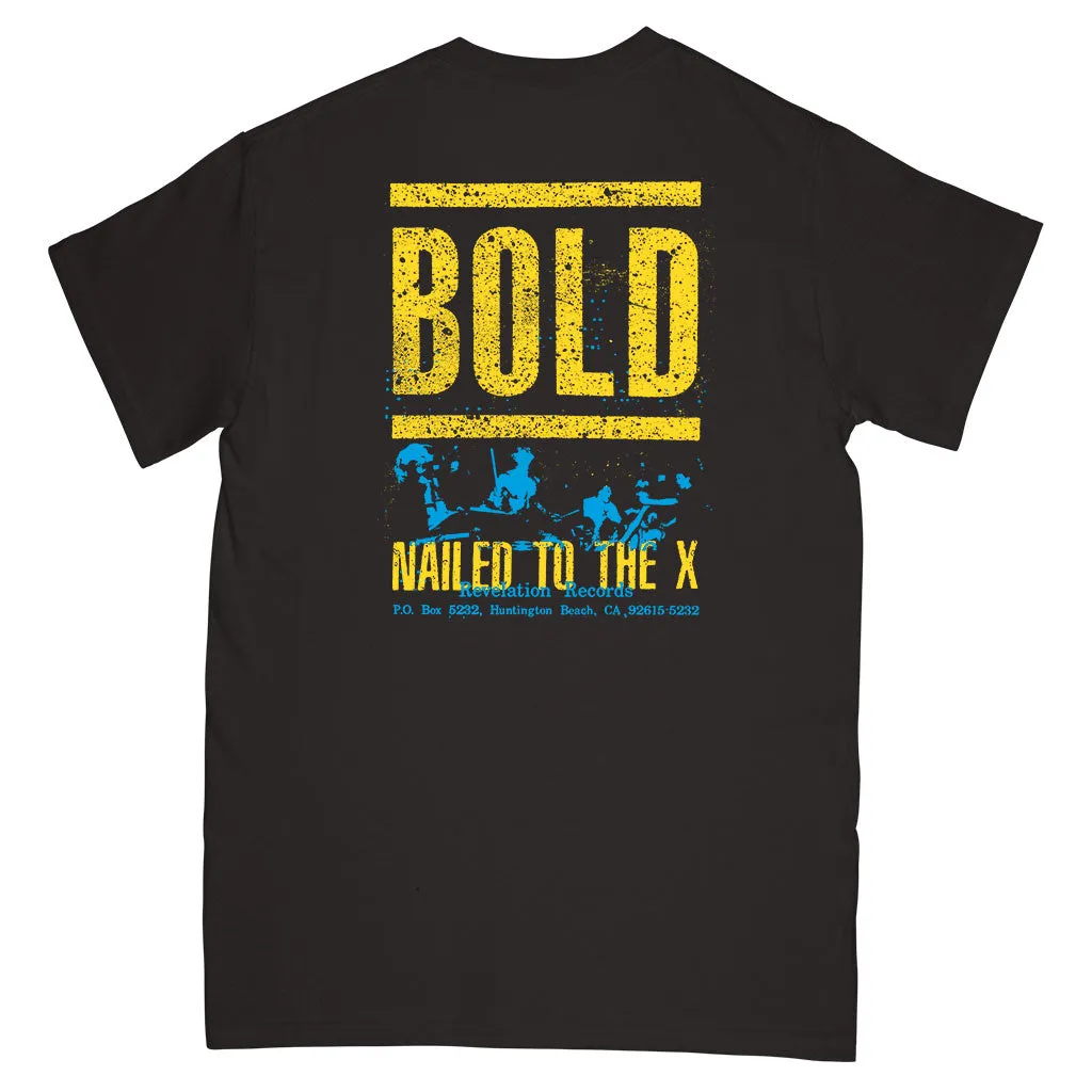 Bold "Nailed To The X" - T-Shirt